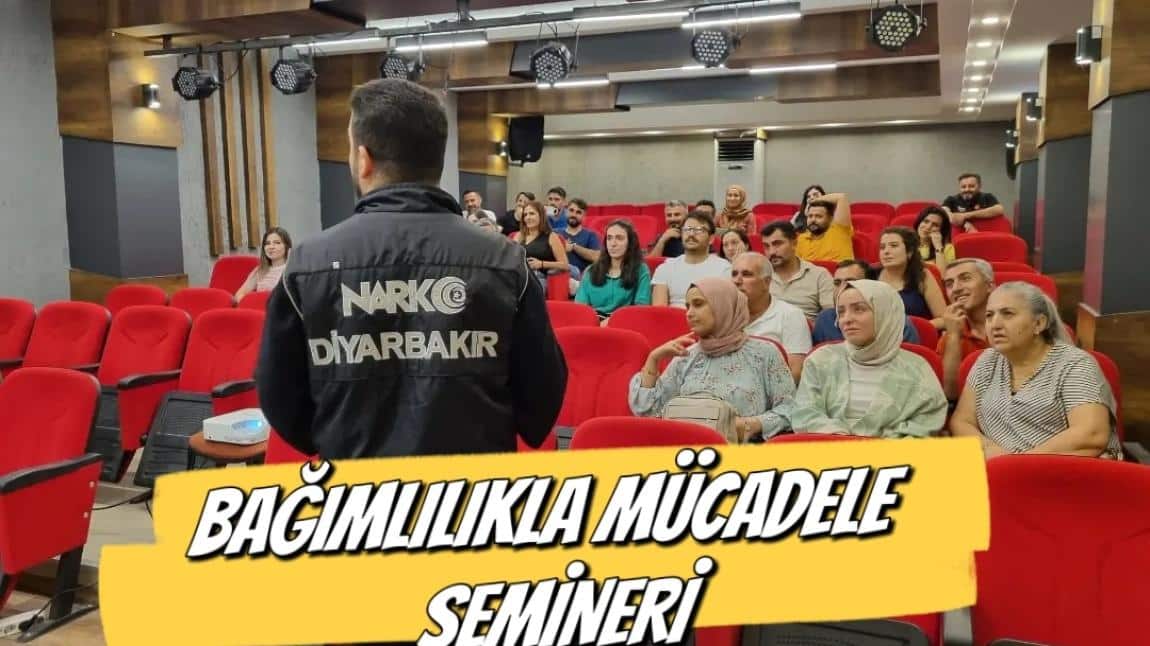 BAĞIMLILIKLA MÜCADELE SEMİNERİ